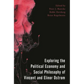 Exploring the Political Economy and Social Philosophy of Vincent and Elinor Ostrom