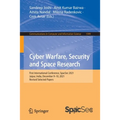 Cyber Warfare, Security and Space Research: First International Conference, Spacsec 2021, Jaipur, India, December 9-10, 2021, Revised Selected Papers