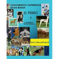 El Perro: Usted y su perro