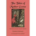 The Tales of Mother Goose: Bilingual Edition: English-French