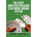 Simplified Precision Club Bridge Bidding System: 2Nd Edition 2021