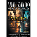 Analizando Notas en el Libro de Mateo: Cumplimientos de las Profecías del Antiguo Testamento