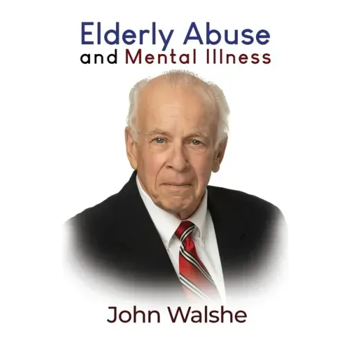 Elderly Abuse and Mental Illness