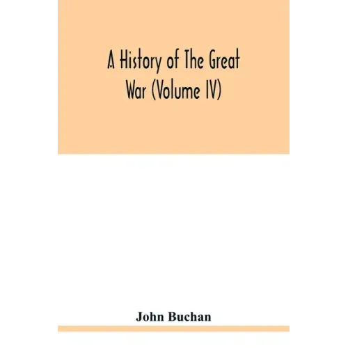 A history of the great war (Volume IV)