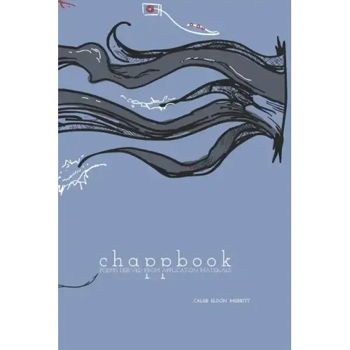Chappbook: Poems Derived from Application Materials