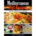 Mediterranean Diet Recipes for Weight Loss