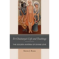 Sri Chaitanya's Life and Teachings: The Golden Avatara of Divine Love