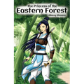The Princess of the Eastern Forest