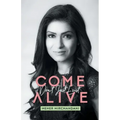 Come Alive: Don't Just Exist