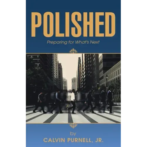Polished: Preparing for What's Next