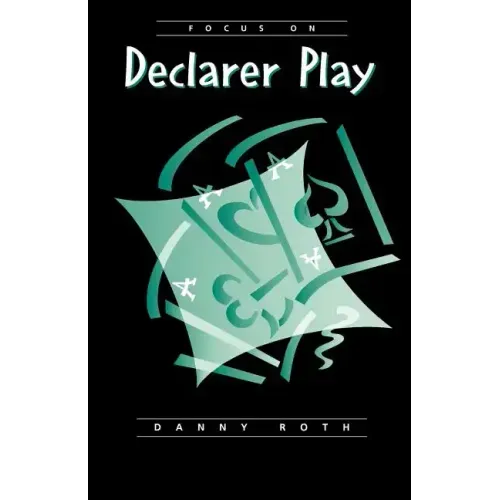 Focus on Declarer Play