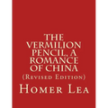 The Vermilion Pencil, A Romance of China