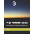 i've got your number. 12212021: Is there any problem on this planet that is not rooted in EGO?