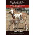 Breeders Guide for Fillys or Colts: A Must Have for Anyone Breeding Horses
