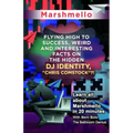 Marshmello: Flying High to Success, Weird and Interesting Facts on The Hidden DJ Identity, "Chris Comstock"?!