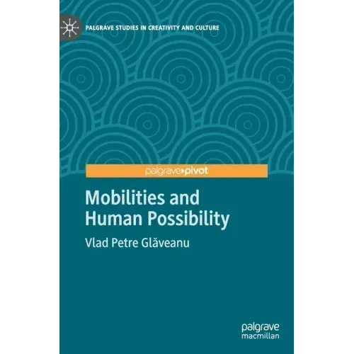 Mobilities and Human Possibility
