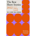 The Best Short Stories 2022: The O. Henry Prize Winners