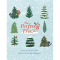 The Perfect Tree: A Picture Book