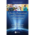 Obesity Prevention and Treatment: A Practical Guide