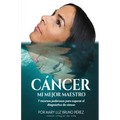 Cancer Mi Mejor Maestro