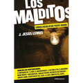 Los Malditos / The Damned: Cronica Negra Desde Puente Grande