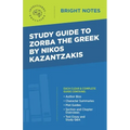 Study Guide to Zorba the Greek by Nikos Kazantzakis