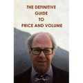 The Definitive Guide to Price and Volume