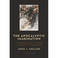 The Apocalyptic Imagination: An Introduction to Jewish Apocalyptic Literature