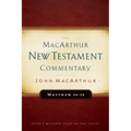 Matthew 24-28 MacArthur New Testament Commentary: Volume 4
