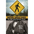 Marching Through Georgia: My Walk Along Sherman's Route