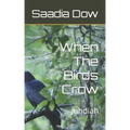 When The Birds Crow: Juhdiah