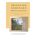 Princeton Seminary Bulletin: Volume 31
