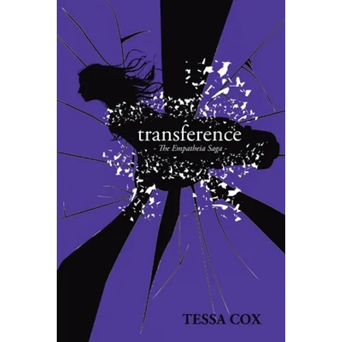 Transference: The Empatheia Saga