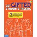 Get Gifted Students Talking: 76 Ready-To-Use Group Discussions about Identity, Stress, Relationships, and More (Grades 6-12)