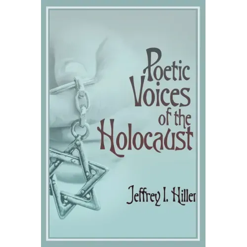 Poetic Voices of the Holocaust