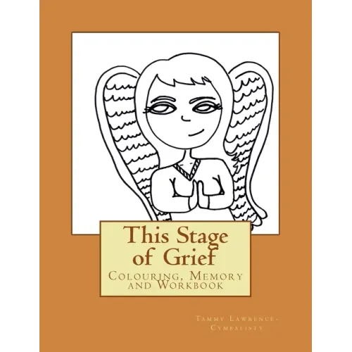 This Stage of Grief: Colouring, Memory and Workbook