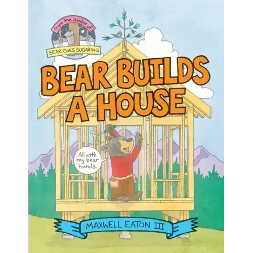 Bear Builds a House