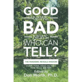 Good News, Bad News, Who Can Tell?: The Pandemic Reveals Wisdom