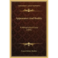 Appearance and Reality: A Metaphysical Essay (1893)