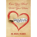 Open Your Heart And Write Your Vision