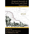 Atlas Accompanying the Original Journals of the Lewis and Clark Expedition: 1804-1806