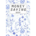 Money Saving Book: Help you achieve your savings goals