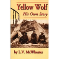 Yellow Wolf: His Own Story