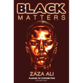 Black Matters, Volume II: Plagues Of Dysfunction