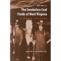 Smokeless Coal Fields of West Virginia: A Brief History