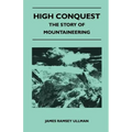 High Conquest - The Story of Mountaineering