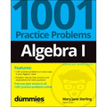Algebra I: 1001 Practice Problems for Dummies (+ Free Online Practice)