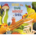 Serge the Snail Without a Shell