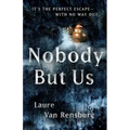 Nobody But Us
