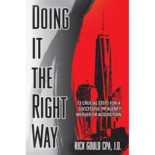 Doing It The Right Way: 13 Crucial Steps For A Successful PR Agency Merger Or Acquisition